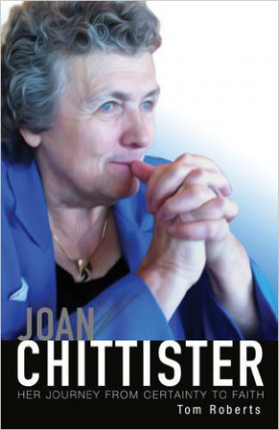 Joan Chittister: Her Journey from Certainty to Faith by Tom Roberts